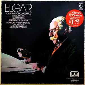 Elgar, The London Philharmonic Orchestra, Bernadette Greevy, Vernon Handley - Pomp And Circumstance Marches 1 - 5 / Sea Pictures flac