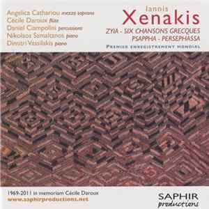 Iannis Xenakis - Angelica Cathariou, Cécile Daroux, Daniel Ciampolini, Nikolaos Samaltanos, Dimitri Vassilakis - Zyia - Six Chansons Grecques - Psappha - Persephassa flac