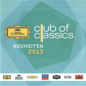 Various - Club Of Classics - Neuheiten 2013 flac