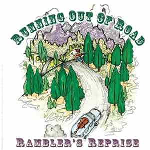 Running Out Of Road - Rambler's Reprise flac