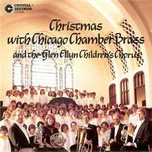 Chicago Chamber Brass And The Glen Ellyn Children's Chorus - Christmas flac