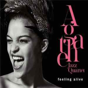Agathe Jazz Quartet - Feeling Alive flac