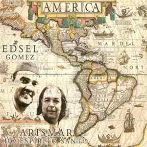 Edsel Gomez, Arismar Do Espírito Santo - America flac
