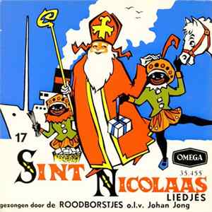 De Roodborstjes O.l.v. Johan Jong - 17 Sint Nicolaas Liedjes flac