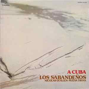 Los Sabandeños - A Cuba - Nicolas Guillen - Nueva Trova flac