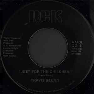 Travis Glenn - Just For The Children flac