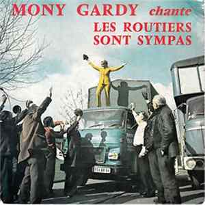 Mony Gardy - Les Routiers Sont Sympas flac