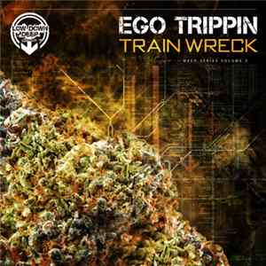 Ego Trippin - Train Wreck flac