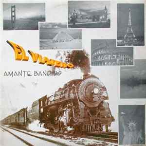 El Viajero - Amante Bandido flac