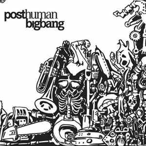 Posthumanbigbang - Posthumanbigbang flac