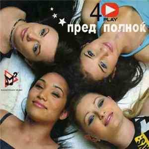 4 Play - Пред Полноќ flac