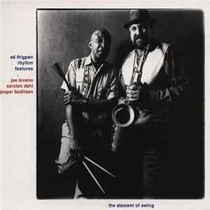 Ed Thigpen Rhythm Features, Joe Lovano, Carsten Dahl, Jesper Bodilsen - The Element Of Swing flac