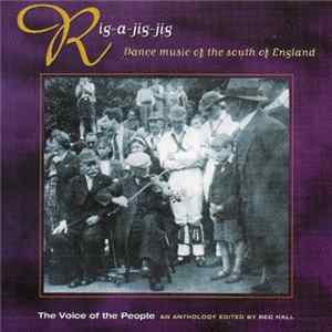 Various - Rig-A-Jig-Jig. Dance Music Of The South Of England. flac