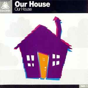 Our House - Our House flac