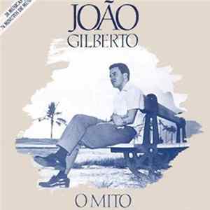 João Gilberto - O Mito flac