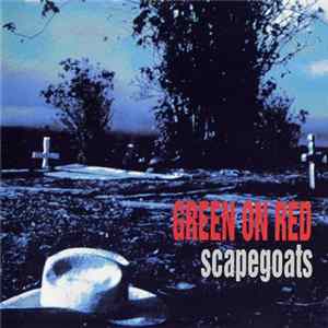 Green On Red - Scapegoats flac
