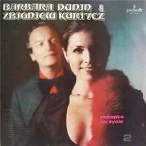 Barbara Dunin & Zbigniew Kurtycz - Recepta Na Życie flac