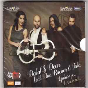 Dalal & Deen Feat. Ana Rucner & Jala - Ljubav Je flac