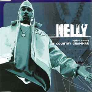 Nelly - (Hot S+++) Country Grammar flac