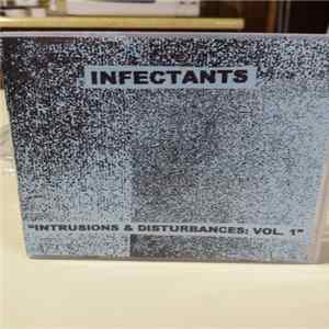 Infectants - Intrusions And Disturbances: Vol. 1 flac