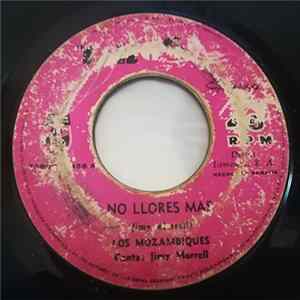 Los Mozambiques - No Llores Mas / Consuelate flac