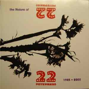 22 Pistepirkko - The Nature Of 22 Pistepirkko: 1985-2002 Collection flac
