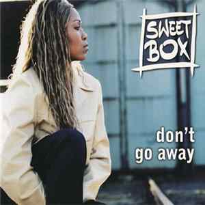 Sweetbox - Don't Go Away flac