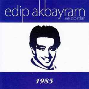 Edip Akbayram ve Dostlar - 1985 flac