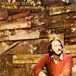 Roberto Vecchioni - Calabuig-Stranamore E Altri Incidenti flac