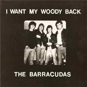 The Barracudas - I Want My Woody Back flac