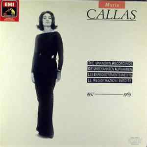 Maria Callas - The Unknown Recordings, 1957-1969 flac