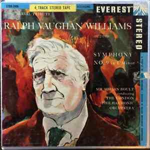 Sir Adrian Boult, The London Philharmonic Orchestra, Ralph Vaughan Williams - Symphony No. 9 In E Minor flac