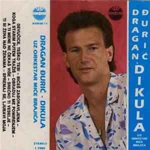 Dragan Đurić Dikula - Dragan Đurić Dikula Uz Orkestar Miće Brajića flac