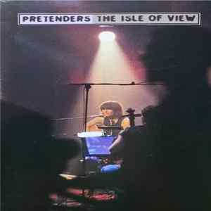 Pretenders - The Isle Of View flac