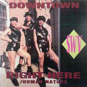SWV - Downtown flac