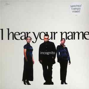 Incognito - I Hear Your Name flac
