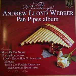 Various - The Music Of Andrew Lloyd Webber - Pan Pipes Album flac