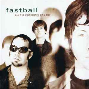 Fastball - All The Pain Money Can Buy flac