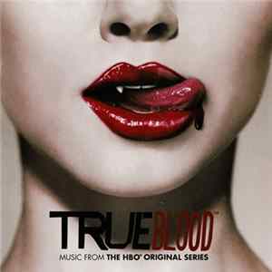 Various - True Blood (Music From The HBO Original Series) flac