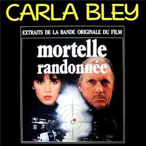 Carla Bley - Mortelle Randonnée (Extraits De La Bande Originale Du Film) flac