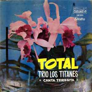 Trio Los Titanes Canta Teresita - Total flac