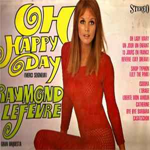 Raymond Lefevre Y Su Gran Orquesta - Oh Happy Day flac