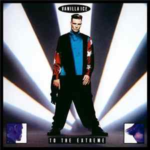 Vanilla Ice - To The Extreme flac
