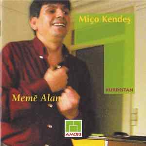 Miço Kendeş - Memê Alan (Kurdistan - Chants Épiques) flac