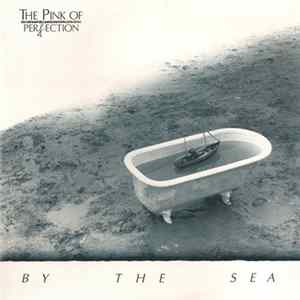 The Pink Of Perfection - By The Sea flac