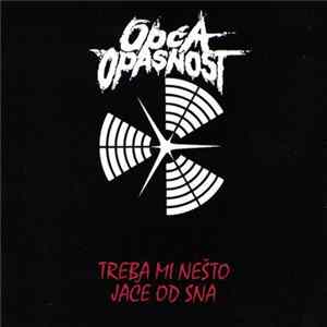 Opća Opasnost - Treba Mi Nešto Jače Od Sna flac