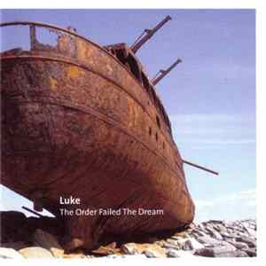 Luke - The Order Failed The Dream flac