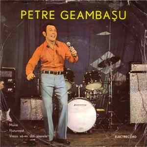 Petre Geambașu - Mona / Fluturașul / Vreau Să-mi Dai Soarele flac