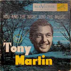 Tony Martin With Earle Hagen And His Orchestra - You, And The Night, And The Music ... flac