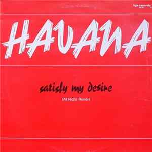 Havana - Satisfy My Desire (All Night Remix) flac